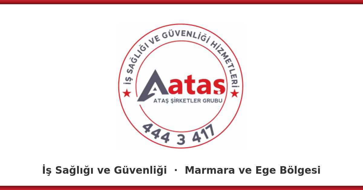 Ataş OSGB iş sağlığı ve güvenliği hizmetleri