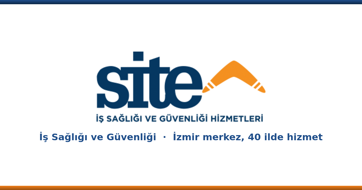 SİTE OSGB İzmir iş sağlığı ve güvenliği